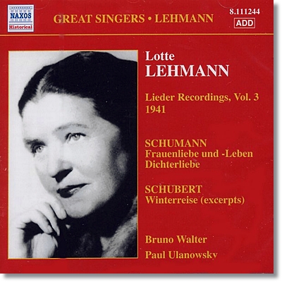 Lotte Lehmann 슈만: 시인의 사랑, 여인의 사랑과 생애 / 슈베르트: 겨울 나그네 (발췌) (Schumann: Frauenliebe und Leben, Dichterliebe / Schubert: Winterreise - excerpts) 