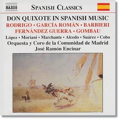 Jose Ramon Encinar 스페인 음악 속의 돈키호테 - 로드리고 / 로만 / 게라 / 곰바우 외 (DonQuixote in Spanish Music - Rodrigo / Roman / Guerra / Gombau) 