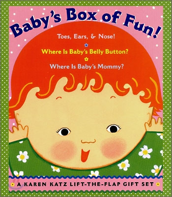 A Karen Katz Lift-The-Flap Gift Set Baby&#39;s Box of Fun (Board Book 3권, Boxed Set)