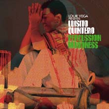 Louie Vega & Luisito Quintero - Percussion Maddness