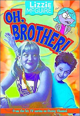 Lizzie McGuire Junior Novel #17 : Oh, Brother!