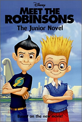 Meet the Robinsons : The Junior Novel