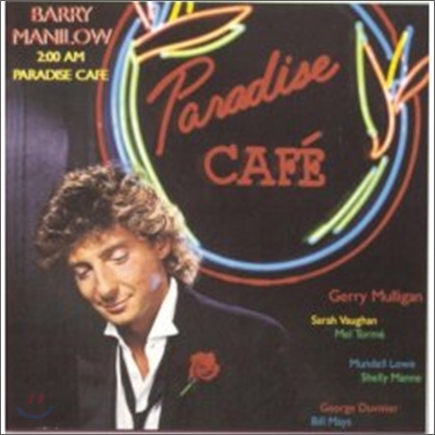 Barry Manilow - 2:00 A.M. Paradise Cafe