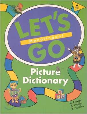 Let&#39;s Go Picture Dictionary: Monolingual