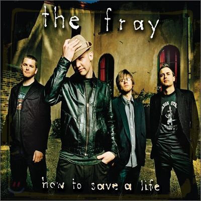 The Fray - How To Save A Life (Repackage)