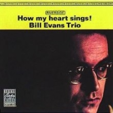 Bill Evans Trio - How My Heart Sings! (OJC)