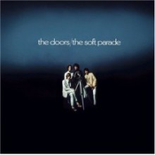 The Doors - The Soft Parade (6 Bonus Tracks) [40th Anniversary, Expanded]