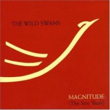 Wild Swans - Magnitude: The Sire Years [2CD]