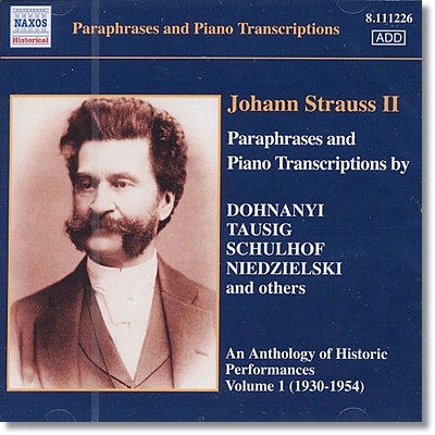 요한 슈트라우스 2세: 피아노 편곡 - 1930-54년 녹음 (J.Strauss II: Paraphrases and Piano Transcriptions Vol. 1) 