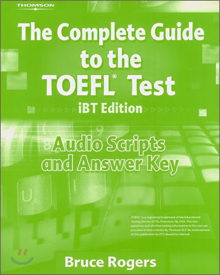 The Complete Guide to the TOEFL Test (iBT Edition) : Answer Key