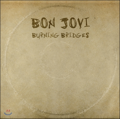 Bon Jovi - Burning Bridges