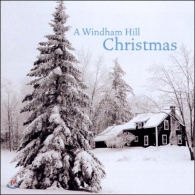 A Windham Hill Christmas 윈드햄 힐 레이블 크리스마스 음악 