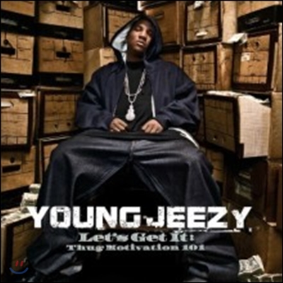 Young Jeezy - Let&#39;s Get It: Thug Motivation 101 (Deluxe Edition)