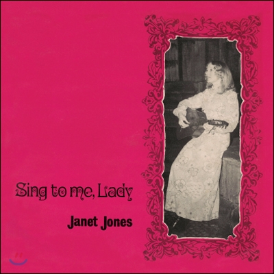 Janet Jones - Sing To Me Lady 