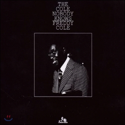 Freddy Cole - The Cole Nobody Knows