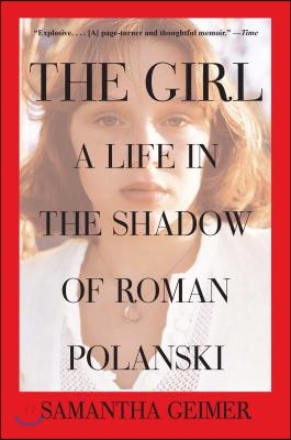 Girl: A Life in the Shadow of Roman Polanski