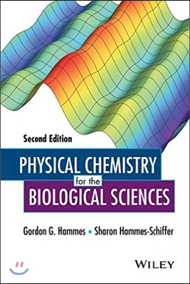 Physical Chemistry for the Biological Sciences