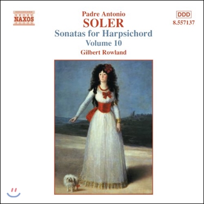 Gilbert Rowland 솔레르: 하프시코드 소나타 10집 (Antonio Soler: Sonatas for Harpsichord Vol.10)