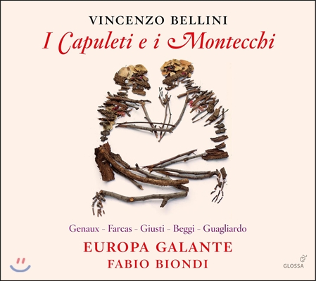 Fabio Biondi 벨리니: 오페라 &#39;카풀레티와 몬테키&#39; (Bellini: &#39;I Capuleti e i Montecchi&#39;)