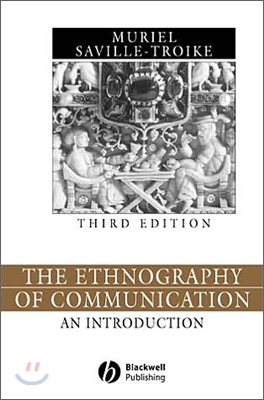 The Ethnography of Communication : An Introduction, 3/E