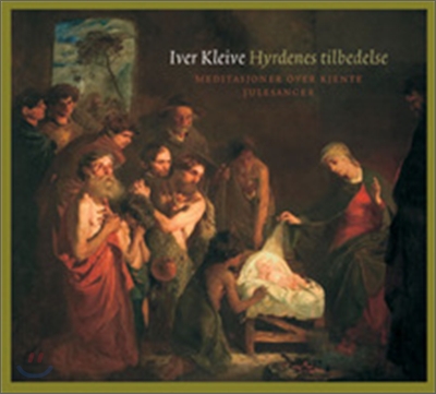 Iver Kleive - Hyrdenes Tilbedelse