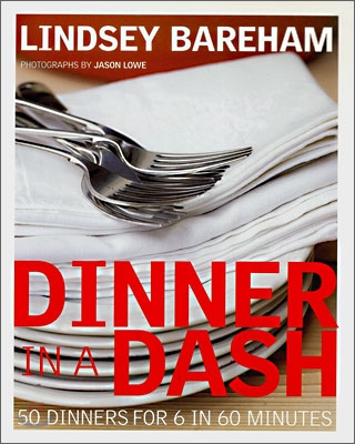 Dinner in a Dash : 50 Dinners for 6 in 60 Minutes