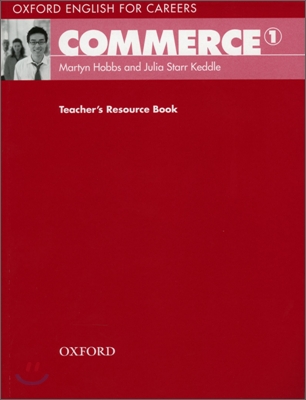 Oxford English for Careers: Commerce 1: Teacher's Resource Book