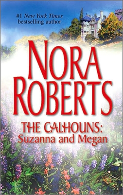 The Calhouns : Suzanna&#39;s Surrender/ Megan&#39;s Mate