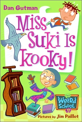 My Weird School #17 : Miss Suki Is Kooky!