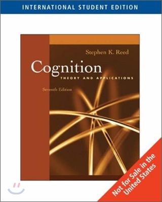 Cognition (IE) : Theory and Applications, 7/E