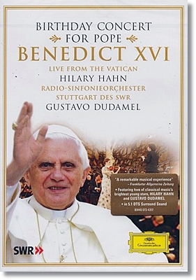 Hilary Hahn / Gustavo Dudamel 교황 베네딕트 16세 생일 콘서트 (Birthday Concert For Pope Benedict Xvi Live From Vatican) 힐러리 한