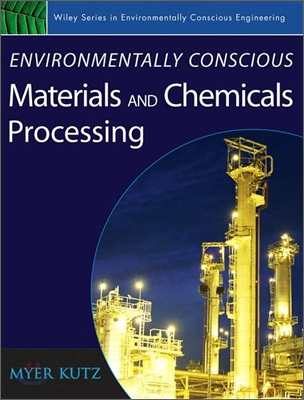 Environmentally Conscious Material and Chemical Processing