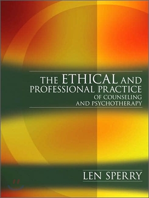 Ethical and Professional Practice of Counseling and Psychotherapy