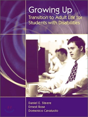 Growing Up : Transition to Adult Life for Students with Disabilities