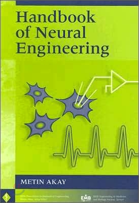 Handbook Neural Engineering (Hardcover)