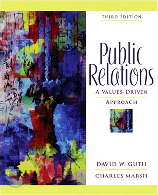 Public Relations : A Values-Driven Approach, 3/E