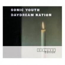 Sonic Youth - Daydream Nation (Deluxe Edition)