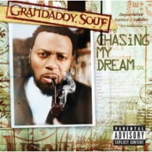 Grandaddy Souf - Chasing My Dream