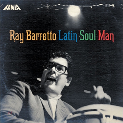 Ray Barretto - Latin Soul Man