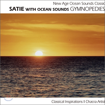 New Age Ocean Sounds Classic - Satie With Ocean Sounds: Gymnopedies