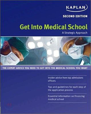 Get Into Medical School : A Strategic Approach