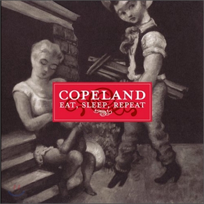 Copeland - Eat, Sleep, Repeat