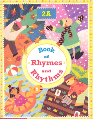 Book of Rhymes and Rhythms Level 2A : Student&#39;s Book