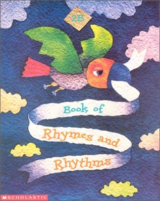 Book of Rhymes and Rhythms Level 2B : Student&#39;s Book