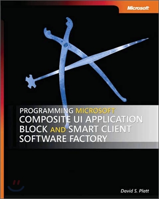 Programming Microsoft Composite Ui Application Block and Smart Client Software Factory