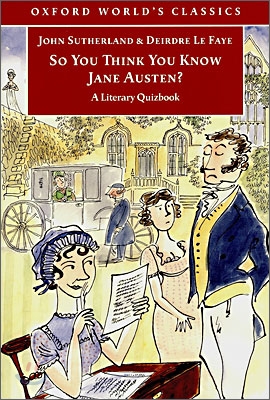 So You Think You Know Jane Austen? : A Literary Quizbook