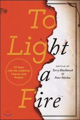 To Light a Fire: 20 Years with the Insideout Literary Arts Project