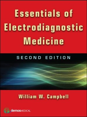 Essentials of Electrodiagnostic Medicine