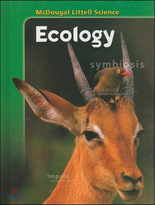 McDougal Littell Life Science [Ecology] : Pupil&#39;s Edition