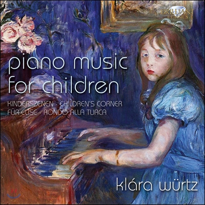 Klara Wurtz 어린이를 위한 피아노 소품집 (Piano Music For Children)